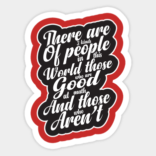 3 Kinds Of People Sticker